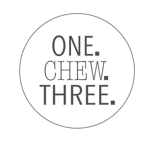 One Chew Three